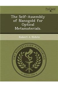 The Self-Assembly of Nanogold for Optical Metamaterials.