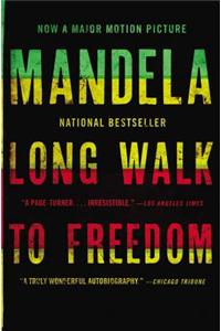 Long Walk to Freedom: The Autobiography of Nelson Mandela