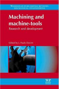 Machining and Machine-Tools: Research and Development
