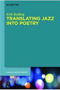 Translating Jazz Into Poetry: From Mimesis to Metaphor