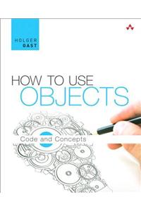 How to Use Objects: Code and Concepts