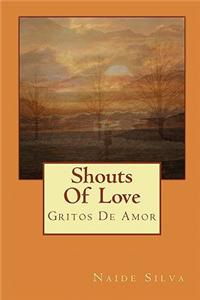 Shouts of Love: Gritos de Amor