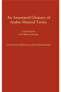 An Annotated Glossary of Arabic Musical Terms.