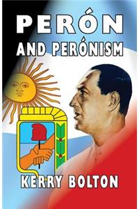 Peron and Peronism