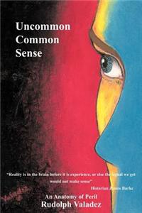 Uncommon Common Sense