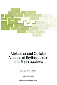 Molecular and Cellular Aspects of Erythropoietin and Erythropoiesis