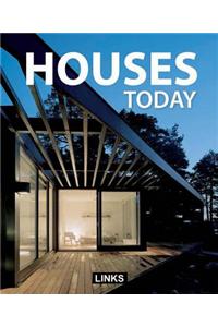 Houses Today