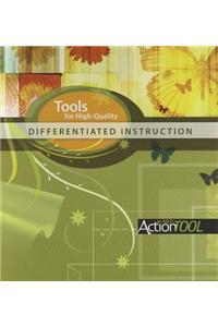 Tools for High-Quality Differentiated Instruction: An ASCD Action Tool