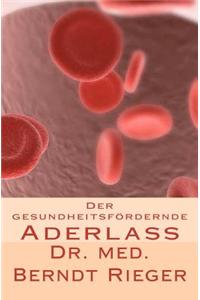 Der Gesundheitsfordernde Aderlass