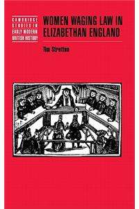 Women Waging Law in Elizabethan England