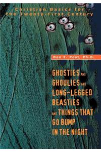 Ghosties and Ghoulies and Long-Legged Beasties and Things That Go Bump in the Night