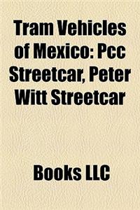 Tram Vehicles of Mexico