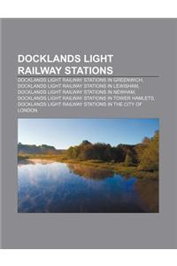 Docklands Light Railway Stations: Docklands Light Railway Stations in Greenwich, Docklands Light Railway Stations in Lewisham