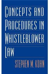 Concepts and Procedures in Whistleblower Law