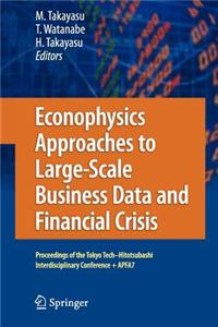 Econophysics Approaches to Large-Scale Business Data and Financial Crisis