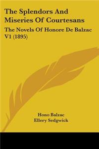 The Splendors and Miseries of Courtesans: The Novels of Honore de Balzac V1 (1895)