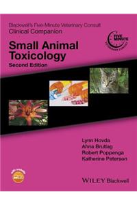 Blackwell's Five-Minute Veterinary Consult Clinical Companion: Small Animal Toxicology