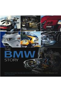 The BMW Story: Production and Racing Motorcycles from 1923 to the Present Day