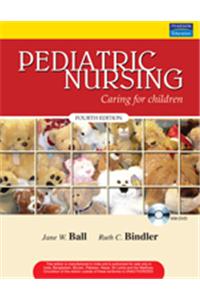 Pediatric Nursing : Caring For Children