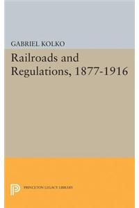 Railroads and Regulations, 1877-1916