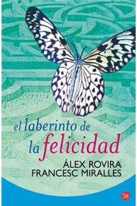 El Laberinto de la Felicidad = The Labyrinth of Happiness