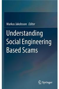 Understanding Social Engineering Based Scams