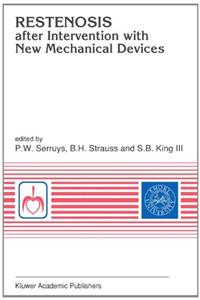 Restenosis After Intervention with New Mechanical Devices