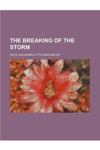 The Breaking of the Storm
