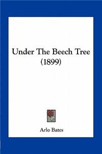 Under the Beech Tree (1899)