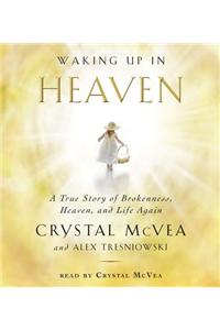 Waking Up in Heaven