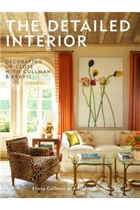 The Detailed Interior: Decorating Up Close with Cullman & Kravis