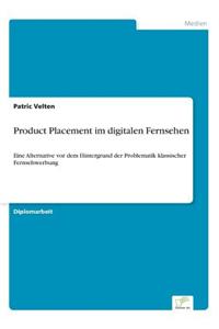 Product Placement Im Digitalen Fernsehen