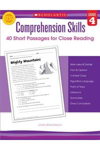 Comprehension Skills: Short Passages for Close Reading: Grade 4