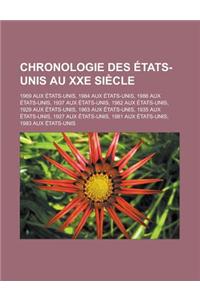 Chronologie Des Etats-Unis Au Xxe Siecle: 1969 Aux Etats-Unis, 1984 Aux Etats-Unis, 1986 Aux Etats-Unis, 1937 Aux Etats-Unis, 1982 Aux Etats-Unis, 192