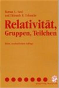 Relativitat, Gruppen, Teilchen
