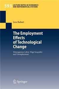 The Employment Effects of Technological Change: Heterogenous Labor, Wage Inequality and Unemployment