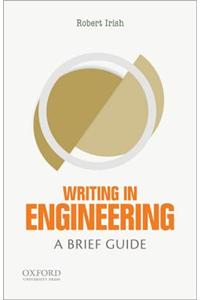 Writing in Engineering: A Brief Guide