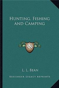 Hunting, Fishing and Camping