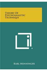 Theory of Psychoanalytic Technique