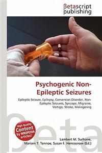 Psychogenic Non-Epileptic Seizures