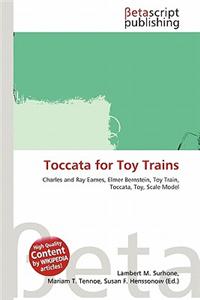 Toccata for Toy Trains