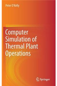 Computer Simulation of Thermal Plant Operations