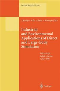 Industrial and Environmental Applications of Direct and Large-Eddy Simulation: Proceedings of a Workshop Held in Istanbul, Turkey, 5 7 August 1998