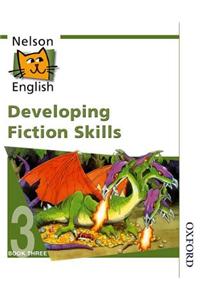 Nelson English - Book 3 Developing Fiction Skills