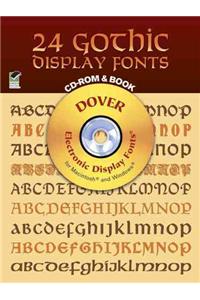 24 Gothic Display Fonts [With CDROM]