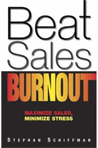 Beat Sales Burnout: Maximize Sales, Minimize Stress