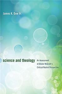 Science and Theology: An Assessment of Alister McGrath's Critical Realist Perspective