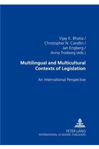Multilingual and Multicultural Contexts of Legislation: An International Perspective