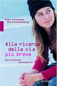 Alla Ricerca Della Via Pia Breve: Un'avventura Matematica
