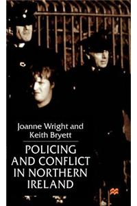 Policing and Conflict in Northern Ireland